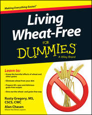 бесплатно читать книгу Living Wheat-Free For Dummies автора Rusty Gregory