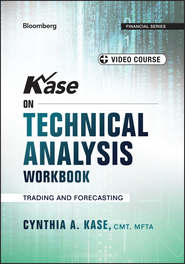 бесплатно читать книгу Kase on Technical Analysis Workbook. Trading and Forecasting автора Cynthia Kase
