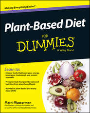 бесплатно читать книгу Plant-Based Diet For Dummies автора Marni Wasserman