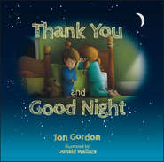 бесплатно читать книгу Thank You and Good Night автора Джон Гордон