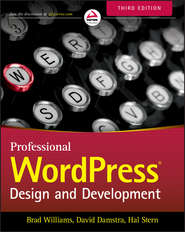 бесплатно читать книгу Professional WordPress. Design and Development автора Brad Williams