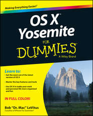 бесплатно читать книгу OS X Yosemite For Dummies автора Bob LeVitus