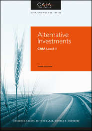 бесплатно читать книгу Alternative Investments. CAIA Level II автора Hossein Kazemi