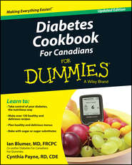 бесплатно читать книгу Diabetes Cookbook For Canadians For Dummies автора Ian Blumer