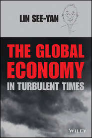 бесплатно читать книгу The Global Economy in Turbulent Times автора See-Yan Lin