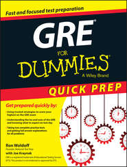 бесплатно читать книгу GRE For Dummies Quick Prep автора Ron Woldoff