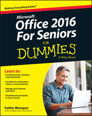 бесплатно читать книгу Office 2016 For Seniors For Dummies автора Faithe Wempen