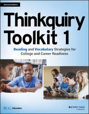 бесплатно читать книгу Thinkquiry Toolkit 1. Reading and Vocabulary Strategies for College and Career Readiness автора  PCG Education