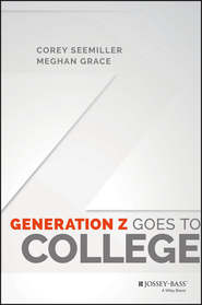 бесплатно читать книгу Generation Z Goes to College автора Corey Seemiller