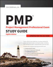 бесплатно читать книгу PMP: Project Management Professional Exam Study Guide. Updated for the 2015 Exam автора Kim Heldman