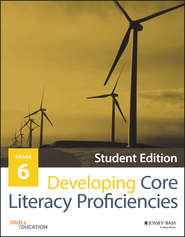 бесплатно читать книгу Developing Core Literacy Proficiencies, Grade 6 автора Odell Education