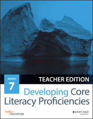 бесплатно читать книгу Developing Core Literacy Proficiencies, Grade 7 автора Odell Education
