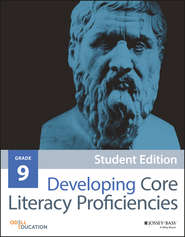 бесплатно читать книгу Developing Core Literacy Proficiencies, Grade 9 автора Odell Education