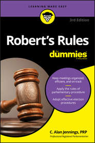 бесплатно читать книгу Robert's Rules For Dummies автора C. Jennings