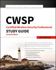 бесплатно читать книгу CWSP Certified Wireless Security Professional Study Guide. Exam CWSP-205 автора Bryan Harkins