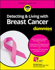 бесплатно читать книгу Detecting and Living with Breast Cancer For Dummies автора Marshalee George
