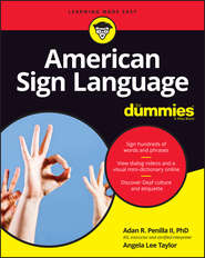 бесплатно читать книгу American Sign Language For Dummies автора Angela Taylor