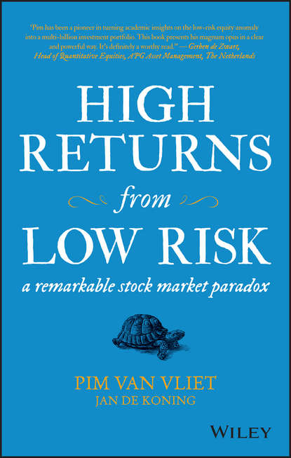 High Returns from Low Risk. A Remarkable Stock Market Paradox