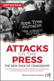 бесплатно читать книгу Attacks on the Press. The New Face of Censorship автора  CPJ