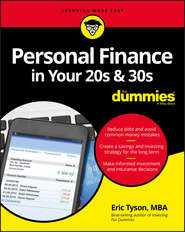 бесплатно читать книгу Personal Finance in Your 20s and 30s For Dummies автора Eric Tyson