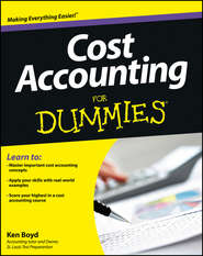 бесплатно читать книгу Cost Accounting For Dummies автора Kenneth Boyd
