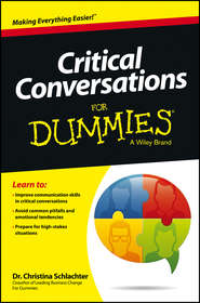 бесплатно читать книгу Critical Conversations For Dummies автора Christina Schlachter