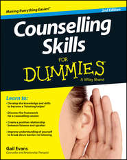 бесплатно читать книгу Counselling Skills For Dummies автора Gail Evans