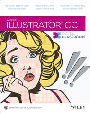 бесплатно читать книгу Illustrator CC Digital Classroom автора Jennifer Smith