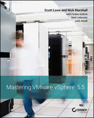 бесплатно читать книгу Mastering VMware vSphere 5.5 автора Scott Lowe
