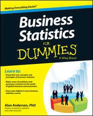 бесплатно читать книгу Business Statistics For Dummies автора Alan Anderson