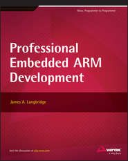 бесплатно читать книгу Professional Embedded ARM Development автора James Langbridge