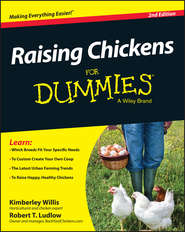 бесплатно читать книгу Raising Chickens For Dummies автора Kimberly Willis