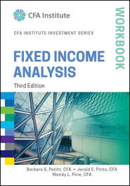 бесплатно читать книгу Fixed Income Analysis Workbook автора Wendy Pirie