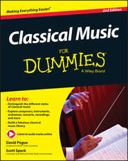 бесплатно читать книгу Classical Music For Dummies автора David Pogue