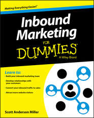 бесплатно читать книгу Inbound Marketing For Dummies автора Scott Miller