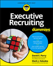 бесплатно читать книгу Executive Recruiting For Dummies автора David Perry