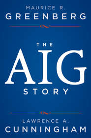 бесплатно читать книгу The AIG Story автора Lawrence Cunningham