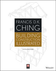 бесплатно читать книгу Building Construction Illustrated автора Francis D. K. Ching
