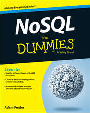 бесплатно читать книгу NoSQL For Dummies автора Adam Fowler