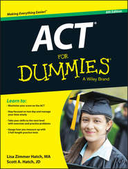 бесплатно читать книгу ACT For Dummies автора Scott A. Hatch
