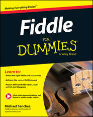 бесплатно читать книгу Fiddle For Dummies автора Michael Sanchez