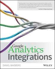 бесплатно читать книгу Google Analytics Integrations автора Daniel Waisberg