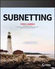 бесплатно читать книгу Subnetting автора Todd Lammle