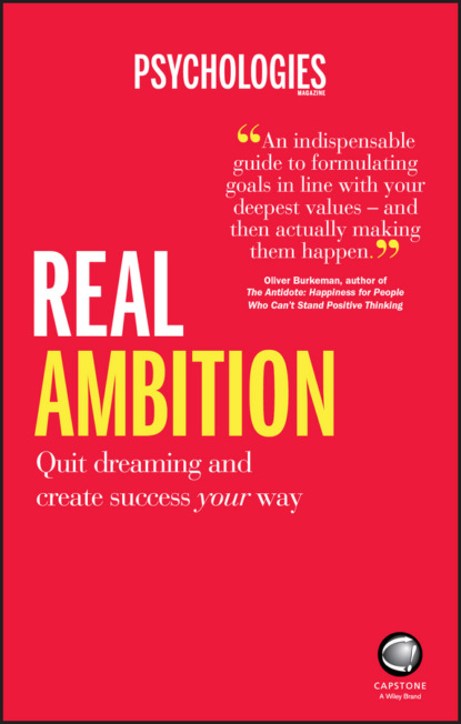 Real Ambition. Quit Dreaming and Create Success Your Way
