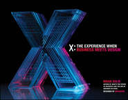 бесплатно читать книгу X. The Experience When Business Meets Design автора Brian Solis