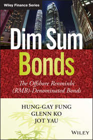 бесплатно читать книгу Dim Sum Bonds. The Offshore Renminbi (RMB)-Denominated Bonds автора Hung-gay Fung