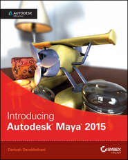бесплатно читать книгу Introducing Autodesk Maya 2015. Autodesk Official Press автора Dariush Derakhshani