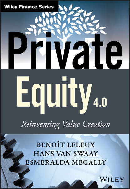 Private Equity 4.0. Reinventing Value Creation
