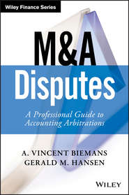 бесплатно читать книгу M&A Disputes. A Professional Guide to Accounting Arbitrations автора Gerald Hansen