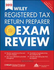 бесплатно читать книгу Wiley Registered Tax Return Preparer Exam Review 2012 автора 